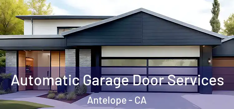  Automatic Garage Door Services Antelope - CA