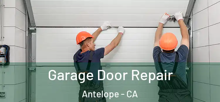  Garage Door Repair Antelope - CA