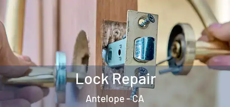 Lock Repair Antelope - CA