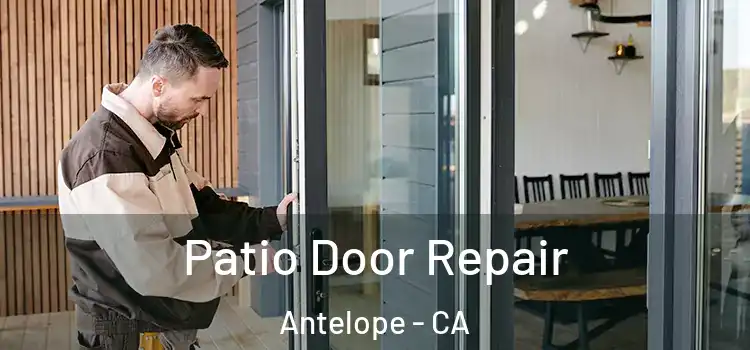 Patio Door Repair Antelope - CA