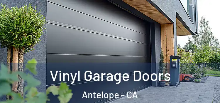  Vinyl Garage Doors Antelope - CA
